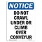 Signmission OSHA Notice, 7" Height, Do Not Crawl Under Or Climb Over Sign, 7" X 5", Portrait OS-NS-D-57-V-11132 - alternate 1